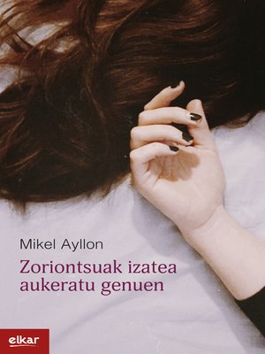 cover image of Zoriontsuak izatea aukeratu genuen